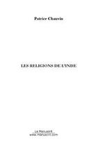 Couverture du livre « Les religions de l'inde » de Patrice Chauvin aux éditions Editions Le Manuscrit