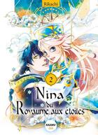 Couverture du livre « Nina du royaume aux étoiles Tome 2 » de Rikachi aux éditions Kazoku