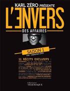 Couverture du livre « L'envers des affaires : saison 1 » de Karl Zero aux éditions Telemaque