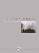 Couverture du livre « Barzaz-breiz ; une fiction pour s'inventer » de Nelly Blanchard aux éditions Pu De Rennes