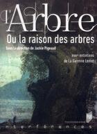 Couverture du livre « L'arbre ; ou la raison des arbres » de Jackie Pigeaud aux éditions Pu De Rennes