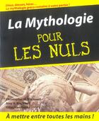 Couverture du livre « La Mythologie Pour Les Nuls » de Gilles Van Heems et Christopher W. Blackwell et Amy Hackney Blackwell aux éditions First