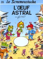 Couverture du livre « Le Scrameustache Tome 21 : l'oeuf astral » de Gos et Walt aux éditions Dupuis