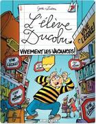 Couverture du livre « L'élève Ducobu Tome 7 : vivement les vacances ! » de Zidrou et Godi aux éditions Lombard