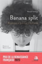 Couverture du livre « Banana split : biographie de Jean-Luc Van Damme » de Verlange Manuel aux éditions Academia