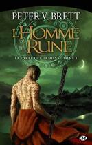 Couverture du livre « Le cycle des démons Tome 1 : l'homme-rune » de Peter V. Brett aux éditions Bragelonne