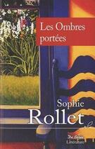 Couverture du livre « Les ombres portées » de Sophie Rollet aux éditions De Boree