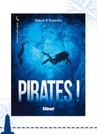 Couverture du livre « Pirates! » de Gabriel Di Domenico aux éditions Livre Mer