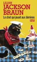 Couverture du livre « Le chat qui jouait aux dominos » de Lilian Jackson Braun aux éditions 12-21