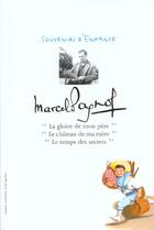 Couverture du livre « Coffret Marcel Pagnol ; Souvenirs D'Enfance ; La Gloire De Mon Pere ; Le Chateau De Ma Mere ; Le Temps Des Secrets » de Marcel Pagnol aux éditions Michel Lafon