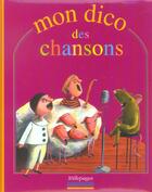 Couverture du livre « Mon dico des chansons » de  aux éditions Millepages