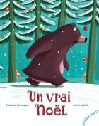 Couverture du livre « Un vrai Noël » de Herve Le Goff et Catherine Metzmeyer aux éditions Elan Vert