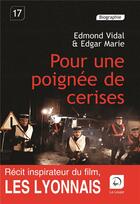 Couverture du livre « Pour une poignée de cerises » de Edmond Vidal aux éditions Editions De La Loupe
