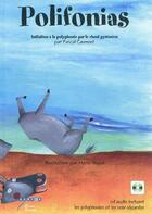 Couverture du livre « Polifonias - initiation a la polyphonie par le chant pyreneen - langue occitane » de  aux éditions Crdp De Toulouse