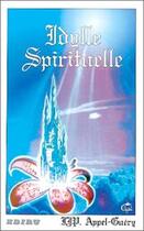 Couverture du livre « Idylle spirituelle » de Appel -Guery aux éditions Ediru