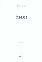 Couverture du livre « O.n.g ! » de Iegor Gran aux éditions P.o.l