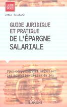 Couverture du livre « Guide juridique et pratique de l'epargnesalariale » de Boisnard D. aux éditions Liaisons