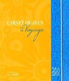 Couverture du livre « Carnet de jeux de voyage » de  aux éditions Goelette