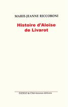 Couverture du livre « Histoire d'Aloïse de Livarot (1780) » de  aux éditions Indigo Cote Femmes