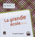 Couverture du livre « Les p'tits tracas t.2 ; la grande école » de Flow Bassot aux éditions D'a Cote