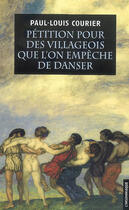 Couverture du livre « Pétition pour des villageois que l'on empêche de danser » de Paul-Louis Courier aux éditions Insomniaque