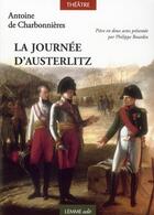 Couverture du livre « La journée d'Austerlitz » de Antoine De Charbonnieres aux éditions Les Editions Maison