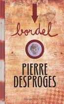 Couverture du livre « Bordel » de Pierre Desproges aux éditions Stephane Million