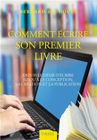 Couverture du livre « Comment écrire votre premier livre » de Bernard Baudouin aux éditions Ambre