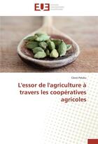 Couverture du livre « L'essor de l'agriculture à travers les coopératives agricoles » de Clovis Paluku aux éditions Editions Universitaires Europeennes