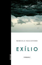 Couverture du livre « Exílio » de Marcela Tagliaferri aux éditions Ímã Editorial