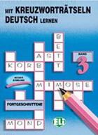 Couverture du livre « Mit Kreuzwortr Tseln Deutsch Lernen 3 » de  aux éditions Eli