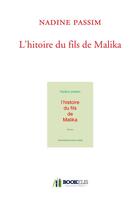 Couverture du livre « L'histoire du fils de malika » de Passim Nadine aux éditions Bookelis