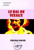 Couverture du livre « Le bal de Sceaux » de Honoré De Balzac aux éditions Ink Book