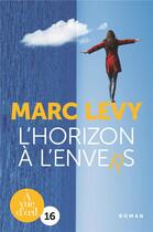 Couverture du livre « L'horizon à l'envers » de Marc Levy aux éditions A Vue D'oeil