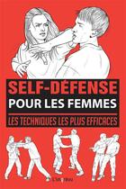 Couverture du livre « SELF-DEFENSE ; pour les femmes ; les techniques les plus efficaces » de Martin Dougherty aux éditions L'imprevu