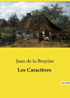 Couverture du livre « Les Caractères » de Jean De La Bruyere aux éditions Culturea