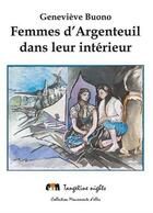 Couverture du livre « Femmes d'Argenteuil dans leur intérieur » de Genevieve Buono aux éditions Tangerine Nights
