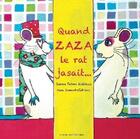 Couverture du livre « Quand Zaza le rat jasait... » de Jeanne Taboni Miserazzi et Anne Dumont-Vedrines aux éditions Ratatosk Edition