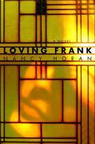 Couverture du livre « Loving Frank » de Nancy Horan aux éditions Epagine