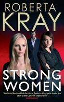 Couverture du livre « Strong Women » de Kray Roberta aux éditions Little Brown Book Group Digital