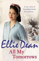 Couverture du livre « All My Tomorrows » de Dean Ellie aux éditions Random House Digital
