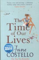 Couverture du livre « The Time of Our Lives » de Costello Jane aux éditions Simon And Schuster Uk