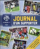 Couverture du livre « Ligue de football ; journal d'un supporter ; saison 2015/2016 » de  aux éditions Hachette Jeunesse