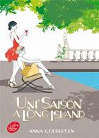 Couverture du livre « Tout ce qui brille t.2 ; une saison à Long Island » de Anna Godbersen aux éditions Le Livre De Poche Jeunesse