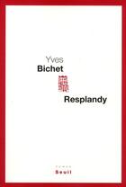 Couverture du livre « Resplandy » de Yves Bichet aux éditions Seuil