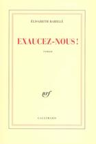 Couverture du livre « Exaucez-nous ! » de Elisabeth Barille aux éditions Gallimard