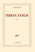 Couverture du livre « Indian tango » de Ananda Devi aux éditions Gallimard