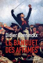 Couverture du livre « Le banquet des affamés » de Didier Daeninckx aux éditions Gallimard