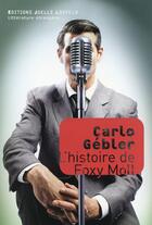 Couverture du livre « L'histoire de Foxy Moll » de Carlo Gebler aux éditions Joelle Losfeld