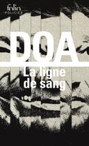 Couverture du livre « La ligne de sang » de Doa aux éditions Folio